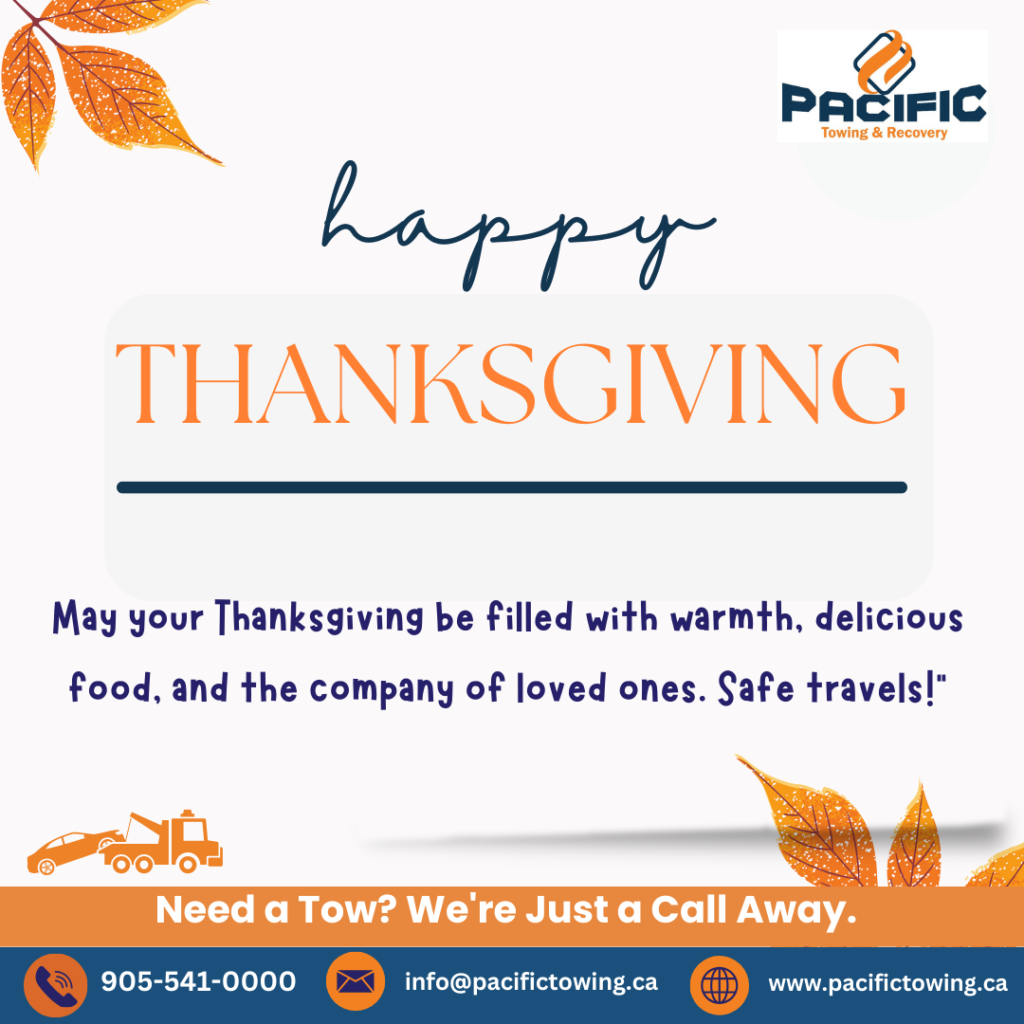 Thanksgiving Safety: Keep It Safe and Fun with Pacific Towing